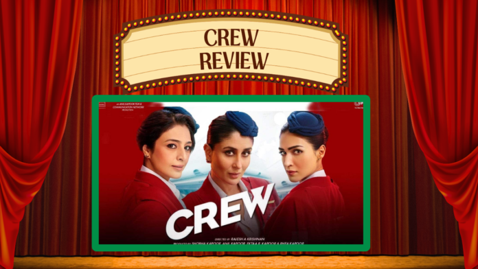 Crew Movie Review